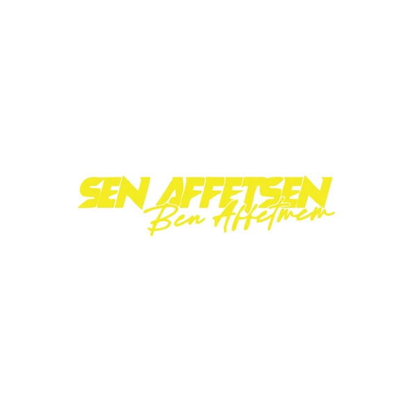 Sen Affetsen Ben Affetmem Araba Sticker 17x17 Cm Sarı ürün görseli 1