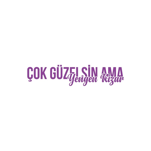 Çok Güzelsin Ama Yengen Kızar Araba Sticker 17x17 Cm Mor ürün görseli 1