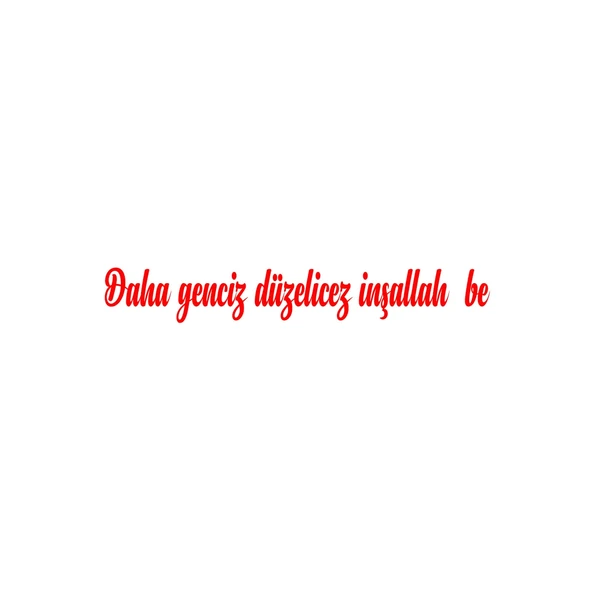 Daha Genciz Düzelicez İnşallah Araba Sticker 17x17 Cm Kırmızı ürün görseli 1