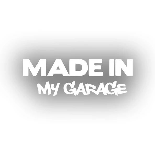 Made In My Garage Araba Stickeri 17x17 Cm Beyaz ürün görseli 1