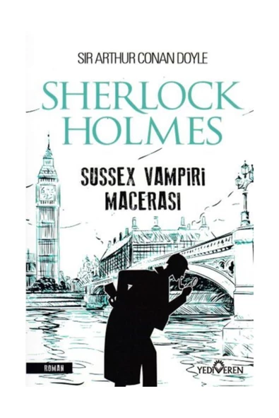 Sussex Vampiri Macerası - Sherlock Holmes - Yediveren Yayınları ürün görseli 1
