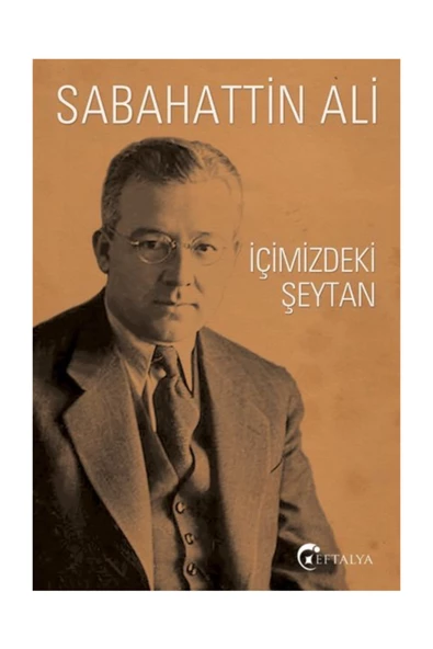 İçimizdeki Şeytan - Sabahattin Ali - Eftalya Yayınları ürün görseli 1