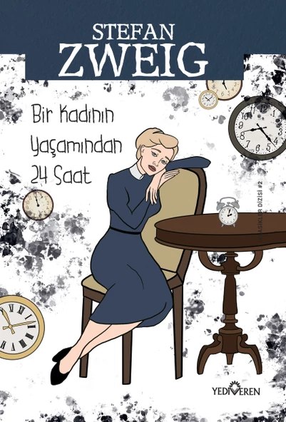 Bir Kadının Yaşamından 24 Saat - Stefan Zweig - Yediveren Yay. ürün görseli 1