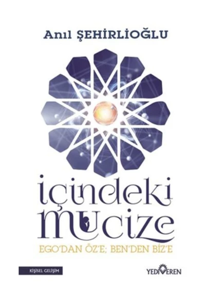 İçindeki Mucize - Anıl Şehirlioğlu - Yediveren Yayınları ürün görseli 1