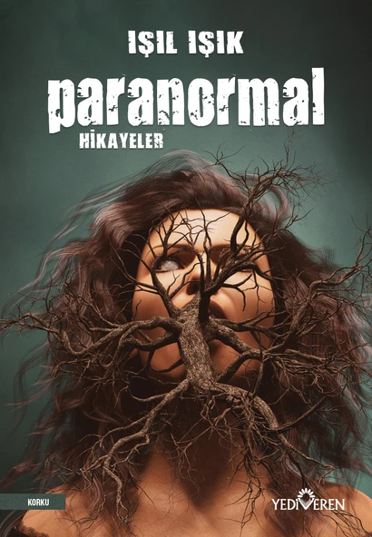 Paranormal Hikayeler (Korku Hikayeleri) - Işıl Işık - Yediveren ürün görseli 1
