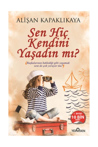Sen Hiç Kendini Yaşadın mı? - Alişan Kapaklıkaya - Yediveren ürün görseli 1