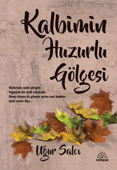 Kalbimin Huzurlu Gölgesi ürün görseli 1