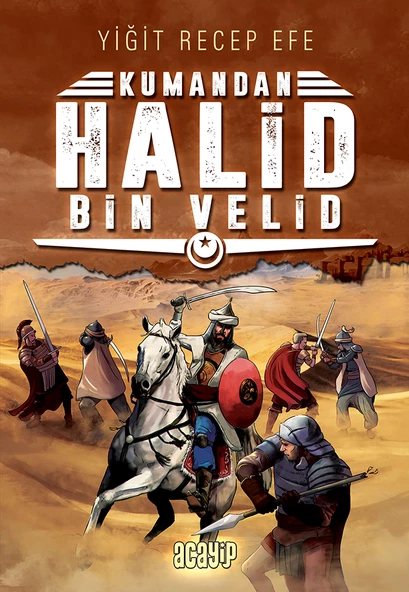 Halid Bin Velid: Kumandan 10 - Yiğit Recep Efe ürün görseli 1