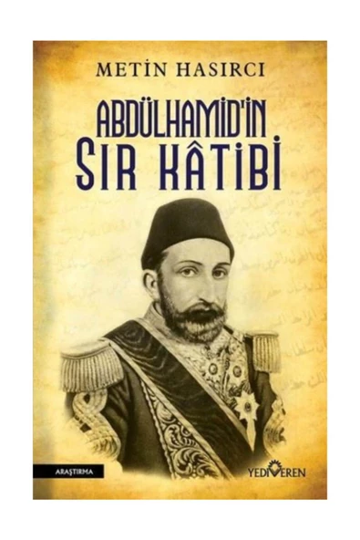 Abdülhamid in Sır Katibi Metin Hasırcı, - Metin Hasırcı ürün görseli 1