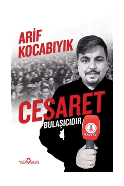 Cesaret Bulaşıcıdır - Arif Kocabıyık ürün görseli 1