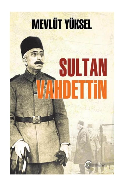 Sultan Vahdettin Mevlüt Yüksel ürün görseli 1