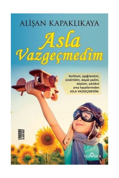 Asla Vazgeçmedim - Alişan Kapaklıkaya - Yediveren Yayınları ürün görseli 1