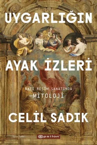 Uygarlığın Ayak İzleri - Batı Resim Sanatında Mitoloji ürün görseli 1