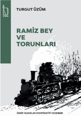 Ramiz Bey ve Torunları - Turgut Üzüm - İZYAKO Yayınları ürün görseli 1