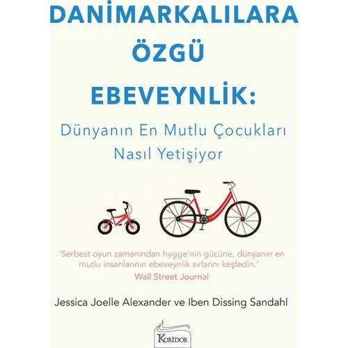 Danimarkalılara Özgü Ebeveynlik : Dünyanın En Mutlu Çocukları Nasıl Yetişiyor - Jessica Joelle Alexander ürün görseli 1