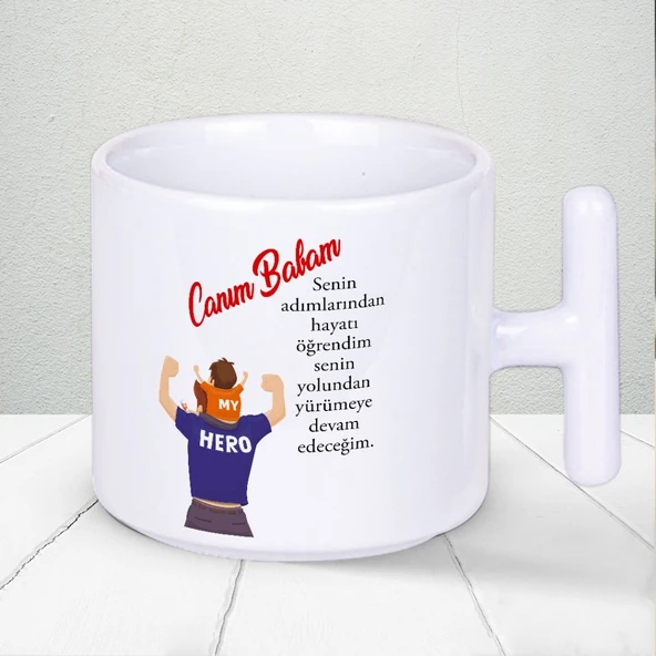 Canım Babam Senin Adımlarından Hayatı Öğrendim Yazılı Babalar Gününe Özel T Kupa Bardak ürün görseli 1