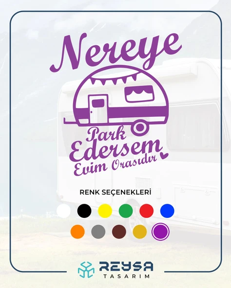 Nereye Park Edersem Evim Orasıdır Karavan Sticker 17x17 Cm Mor ürün görseli 1