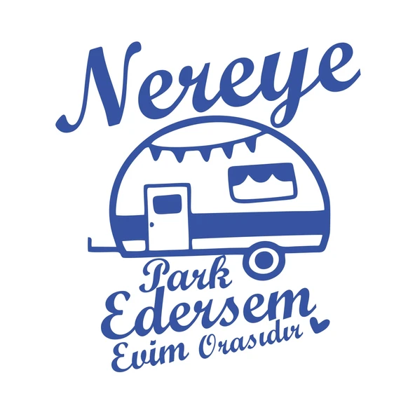 Nereye Park Edersem Evim Orasıdır Karavan Sticker 17x17 Cm Mavi ürün görseli 1