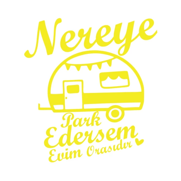 Nereye Park Edersem Evim Orasıdır Karavan Sticker 17x17 Cm Sarı ürün görseli 1