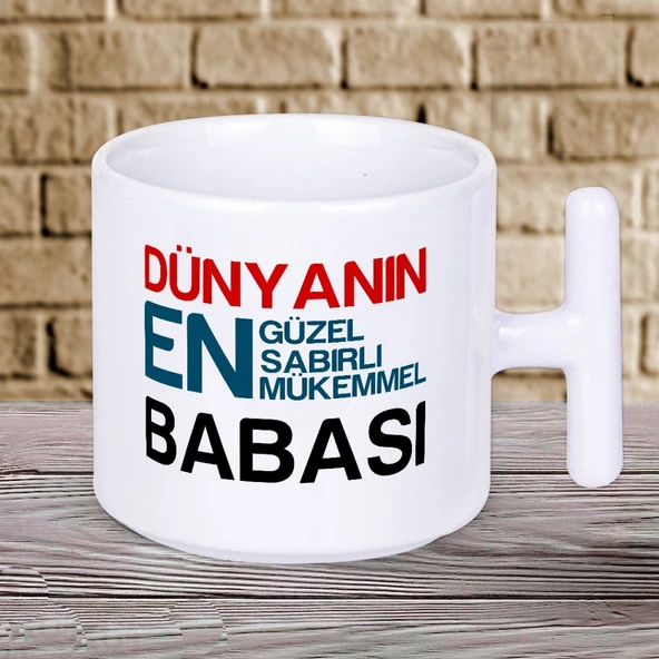 Dünyanın En Sabırlı Mükemmel Babası Yazılı Babalar Gününe Özel Hediyelik T Kupa Bardak ürün görseli 1
