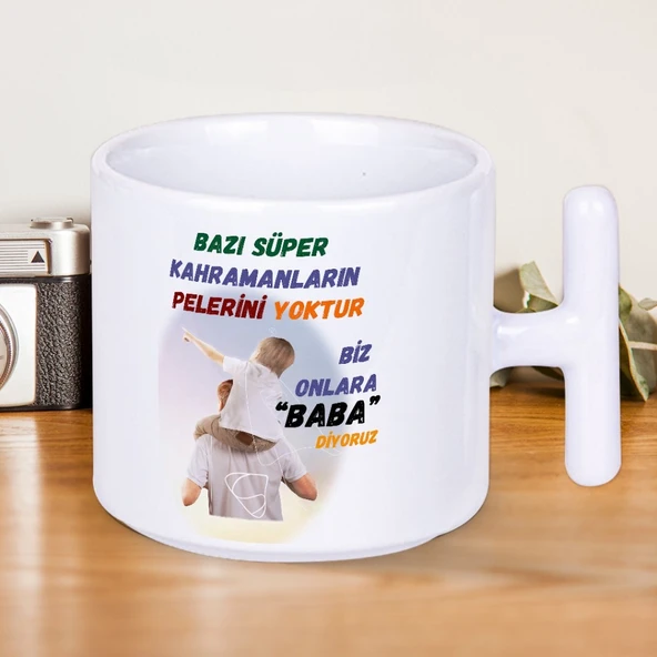 Babanıza Her Sabah Kahraman Olduğunu Hatırlatın! Babalar Gününe Özel Hediyelik T Kupa ürün görseli 1
