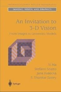An Invitation to 3-D Vision: From Images to Geometric Models (Interdisciplinary Applied Mathematics, 26) 2004. Corr. 2nd Edition Yi Ma Soatto ürün görseli 1