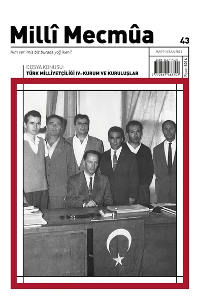 Milli Mecmua Dergi 43.Sayı Mart-Nisan 2025 ürün görseli 1