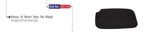 Urs 045  Yakıt Depo Kapağı Dış Kangoo III 09- ürün görseli 1