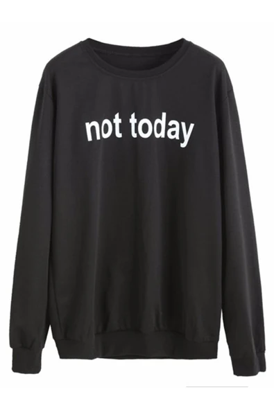 fame-stoned Not Today Baskılı Sweatshirt ürün görseli 1