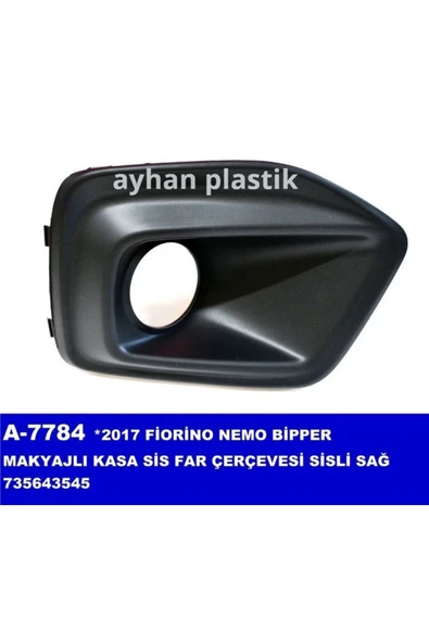 Ayhan A7784 Sis Far Çerçevesi Sağ Sisli Bipper-fiorino Uyumlu ürün görseli 1