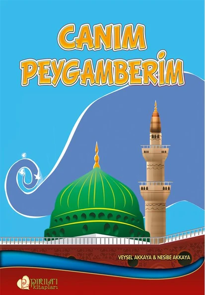Canım Peygamberim - Doç. Dr. Veysel Akkaya, Nesibe Akkaya ürün görseli 1