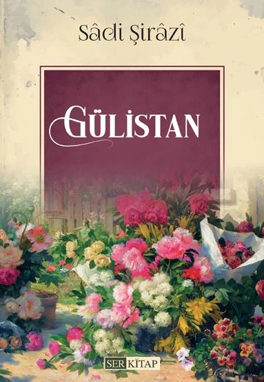 Gülistan - Sâdi Şirâzî ürün görseli 1