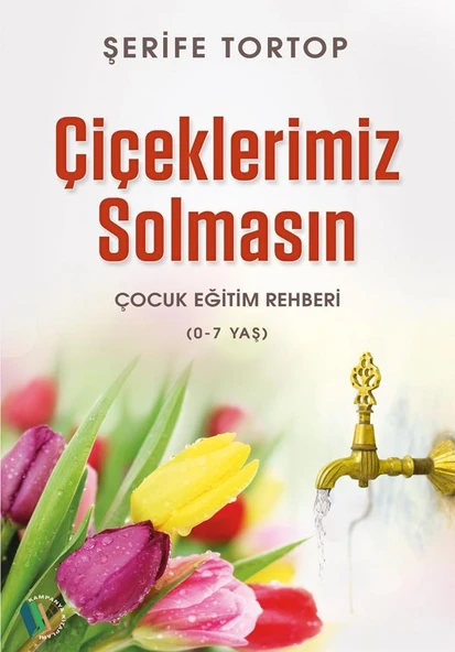 Çiçeklerimiz Solmasın - Şerife Tortop ürün görseli 1