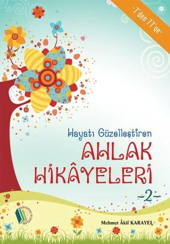 Hayatı Güzelleştiren Ahlak Hikayeleri - 2 - Mehmet Akif Karayel ürün görseli 1