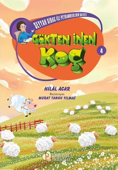 Seyyah Sirac ile Peygamberlerin Hayatı - 4 - Gökten İnen Koç - Hilal Acar ürün görseli 1