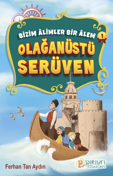 Bizim Âlimler Bir Âlem - 1 - Olağanüstü Serüven - Ferhan Tan Aydın ürün görseli 1