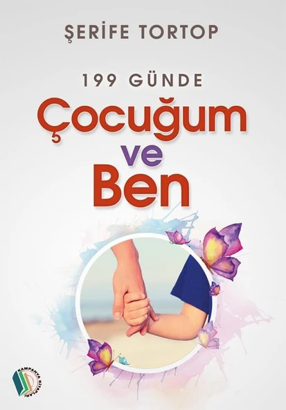 199 Günde Çocuğum ve Ben - Şerife Tortop ürün görseli 1