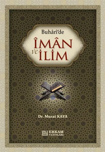 Buhari'de İman ve İlim - Doç. Dr. Murat Kaya ürün görseli 1