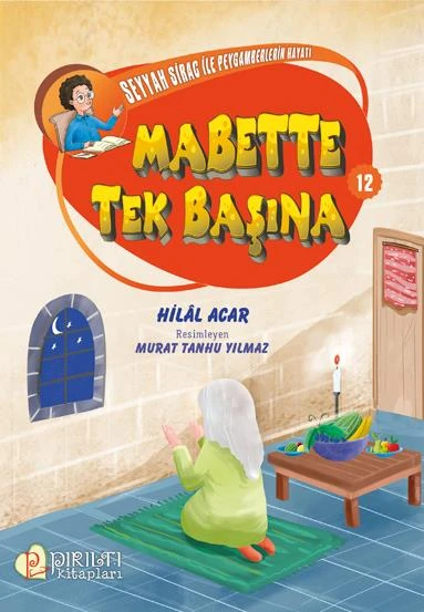Seyyah Sirac ile Peygamberlerin Hayatı - 12 - Mabette Tek Başına - Hilal Acar ürün görseli 1