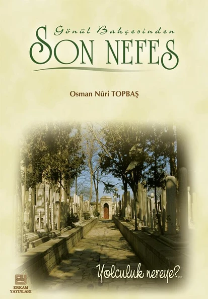 Son Nefes - Osman Nuri Topbaş ürün görseli 1