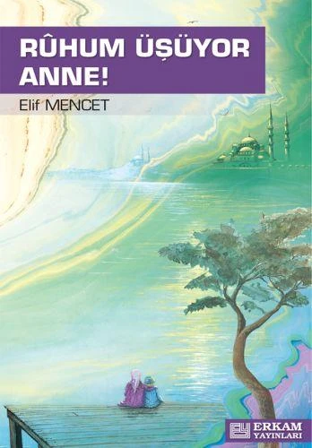 Ruhum Üşüyor Anne - Elif Mencet ürün görseli 1