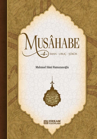 Musahabe - 4 / İman - Oruç - Şükür - Mahmud Sami Ramazanoğlu ürün görseli 1