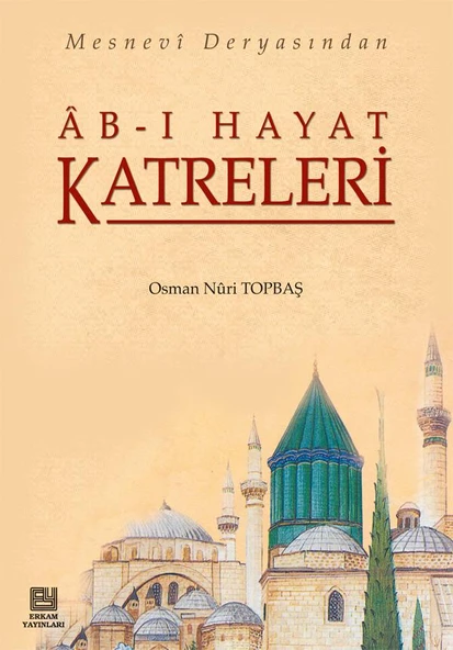 Ab-ı Hayat Katreleri - Osman Nuri Topbaş ürün görseli 1