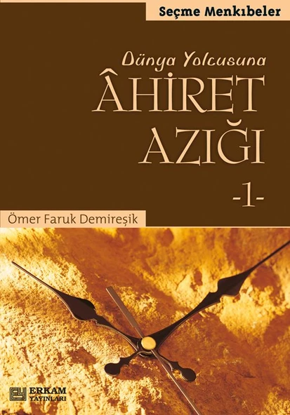 Ahiret Azığı - 1 - Ömer Faruk Demireşik ürün görseli 1