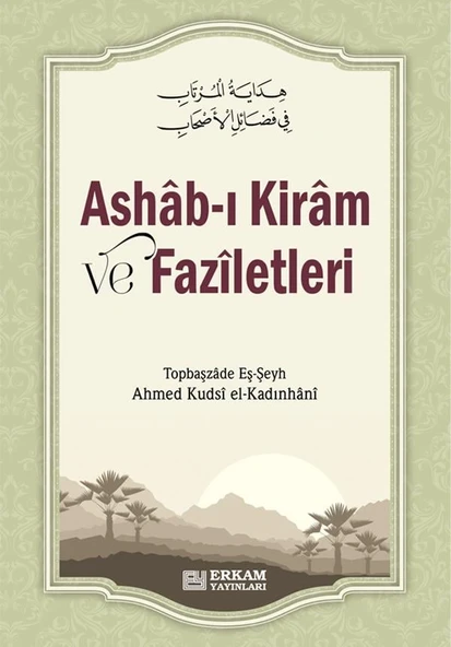Ashab-ı Kiram ve Faziletleri - Ahmed Kudsi el-Kadınhâni ürün görseli 1