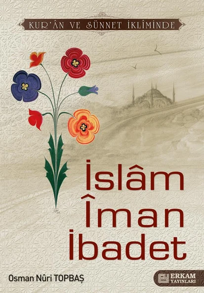 İslam İman İbadet - Osman Nuri Topbaş ürün görseli 1