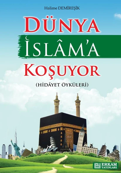 Dünya İslam'a Koşuyor - Halime Demireşik ürün görseli 1