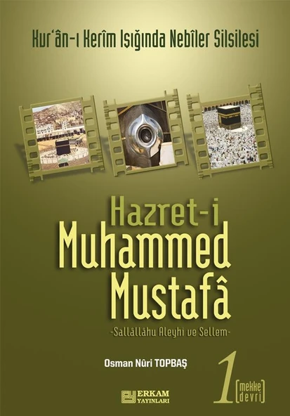 Hazreti Muhammed Mustafa - 1 (Mekke Devri) - Osman Nuri Topbaş ürün görseli 1