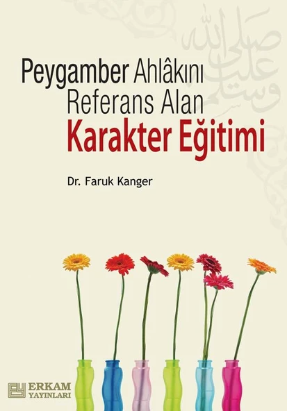 Peygamber Ahlakını Referans Alan Karakter Eğitimi - Dr. Faruk Kanger ürün görseli 1