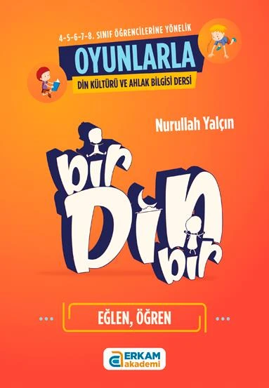 Bir Din Bir (Oyunlarla Din Kültürü ve Ahlak Bilgisi Dersleri) - Nurullah Yalçın ürün görseli 1